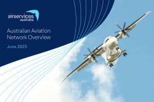 July cover shot of a corporate document: Airservices Australian Australian Aviation Network Overview report for June 2025.